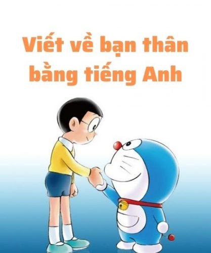 Viết về bạn thân bằng tiếng Anh