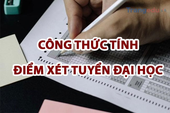 Cách tính điểm thi đại học 2022 rõ ràng, dễ hiểu nhất