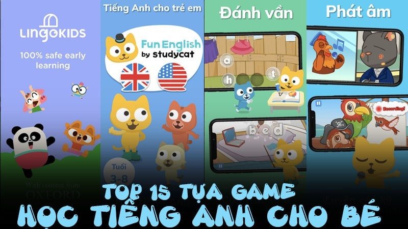 TOP 10+ Game Học Tiếng Anh Cho Bé Miễn Phí Trên Điện Thoại