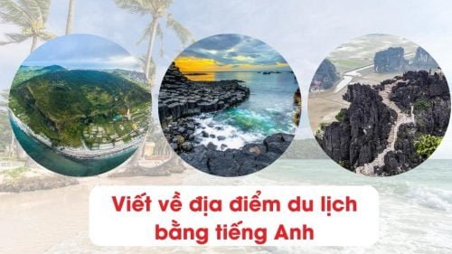 viet-ve-dia-diem-du-lich-bang-tieng-anh-ngan-gon